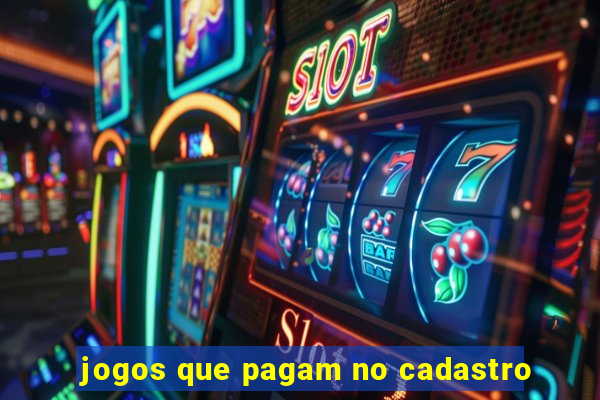 jogos que pagam no cadastro